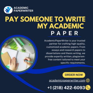 Pay Someone To Write My Academic Paper